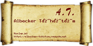 Albecker Töhötöm névjegykártya